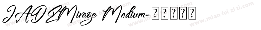 IADEMirage Medium字体转换